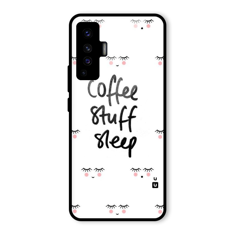 Coffee Stuff Sleep Glass Back Case for Vivo X50