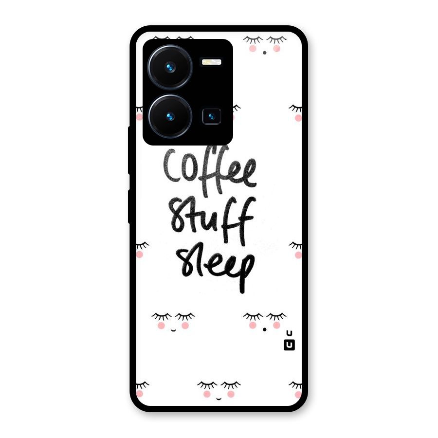 Coffee Stuff Sleep Glass Back Case for Vivo Y35