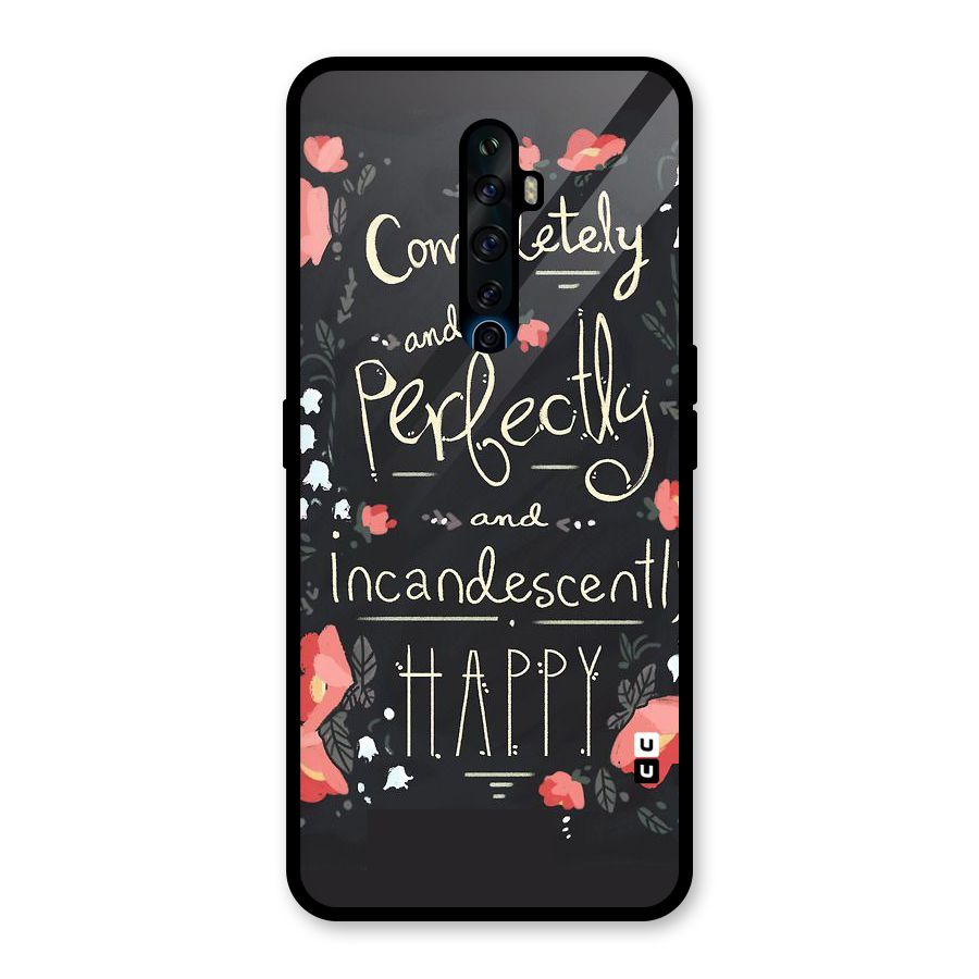 Completely Happy Glass Back Case for Oppo Reno2 F