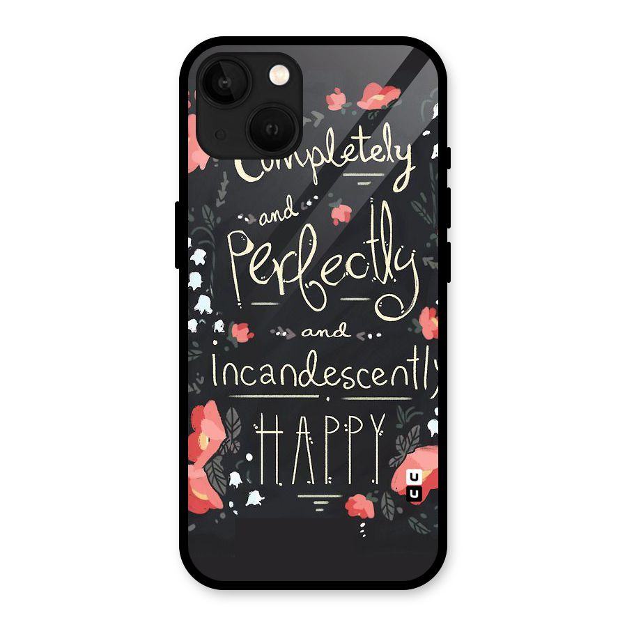 Completely Happy Glass Back Case for iPhone 13