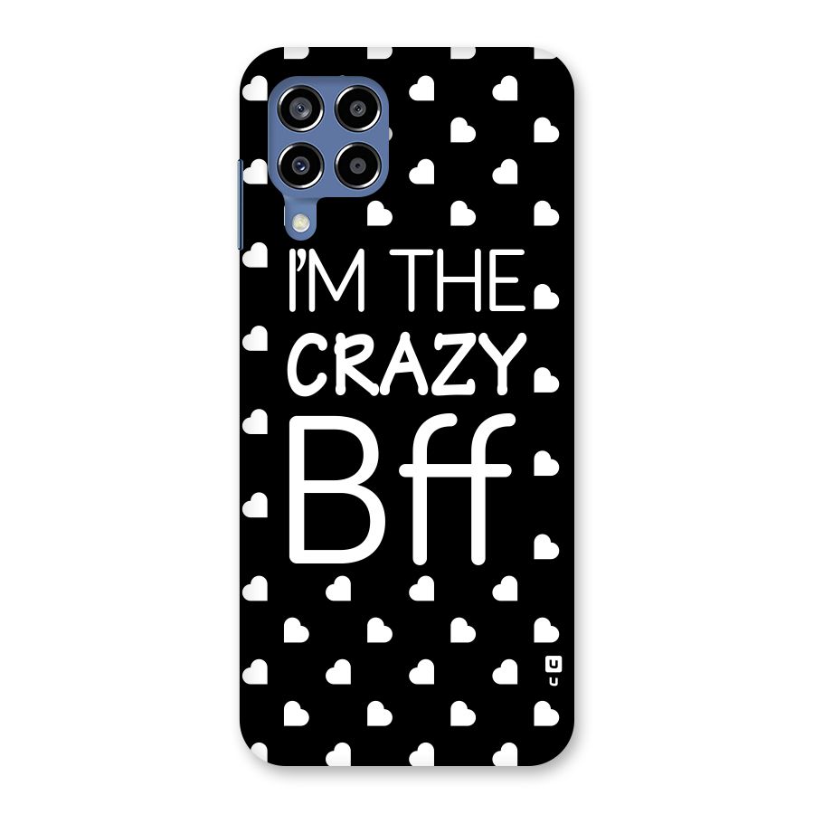 Crazy Bff Back Case for Galaxy M53 5G