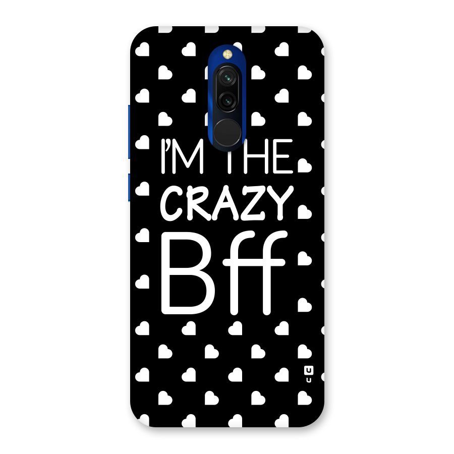 Crazy Bff Back Case for Redmi 8