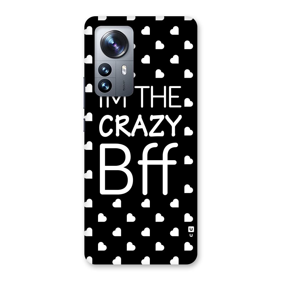 Crazy Bff Back Case for Xiaomi 12 Pro