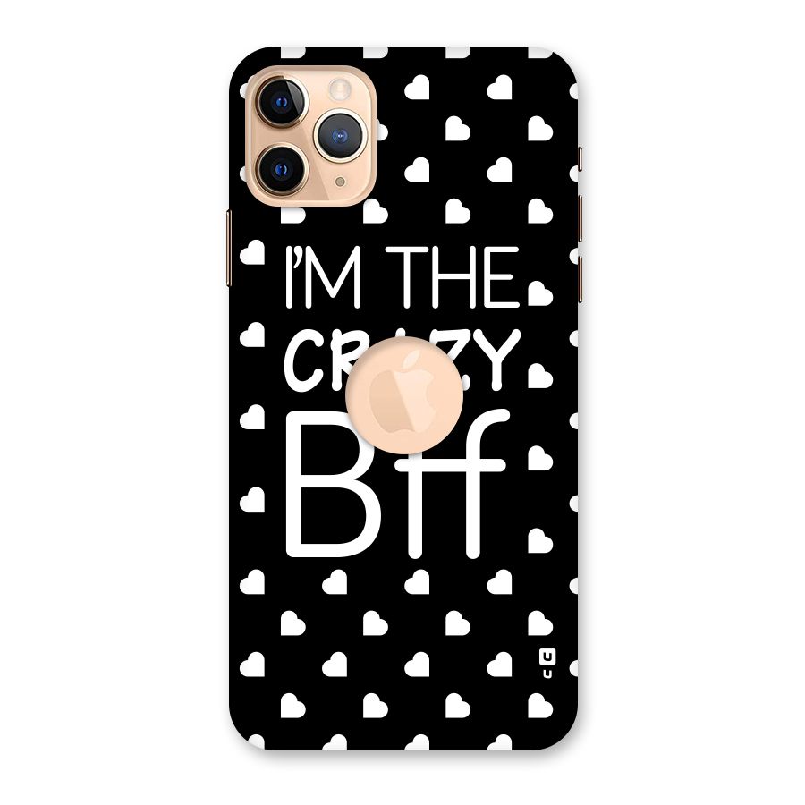 Crazy Bff Back Case for iPhone 11 Pro Max Logo Cut