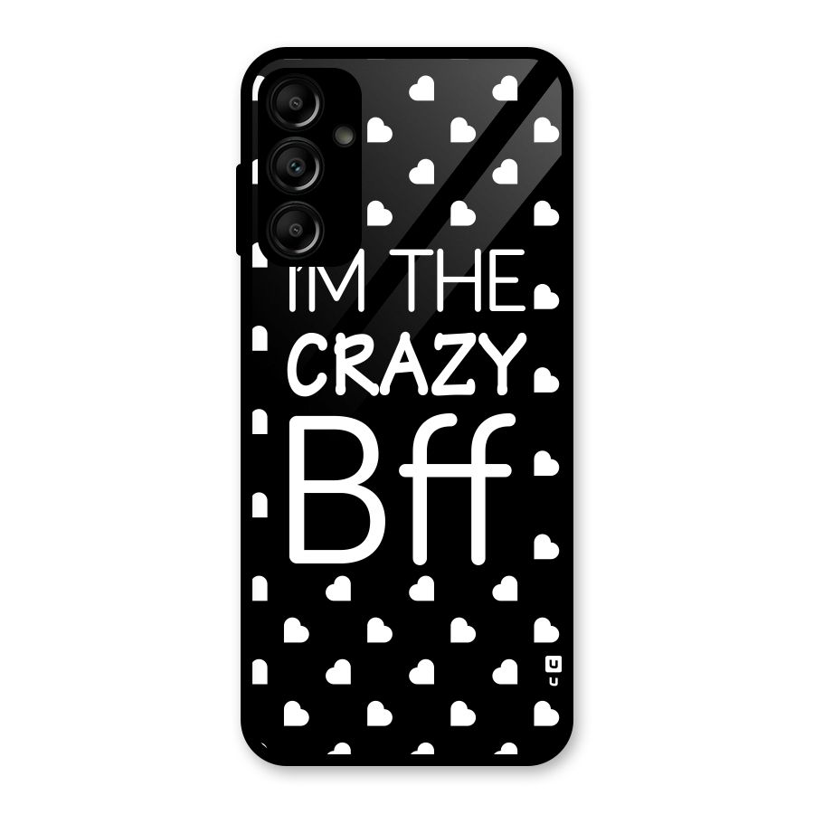 Crazy Bff Glass Back Case for Galaxy A14 5G
