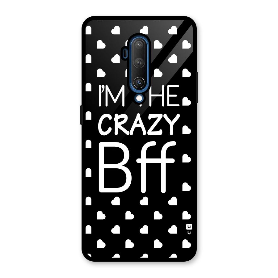 Crazy Bff Glass Back Case for OnePlus 7T Pro