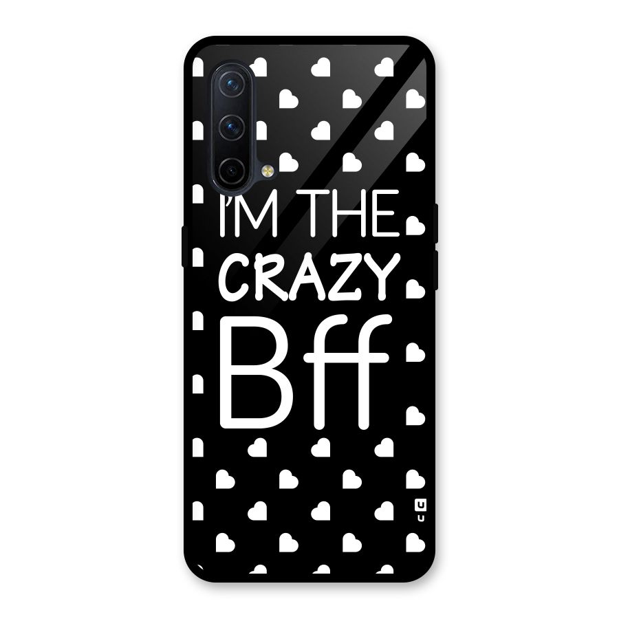 Crazy Bff Glass Back Case for OnePlus Nord CE 5G
