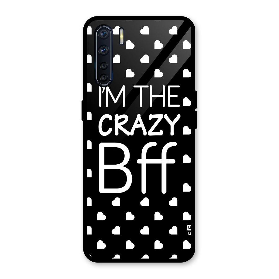 Crazy Bff Glass Back Case for Oppo F15