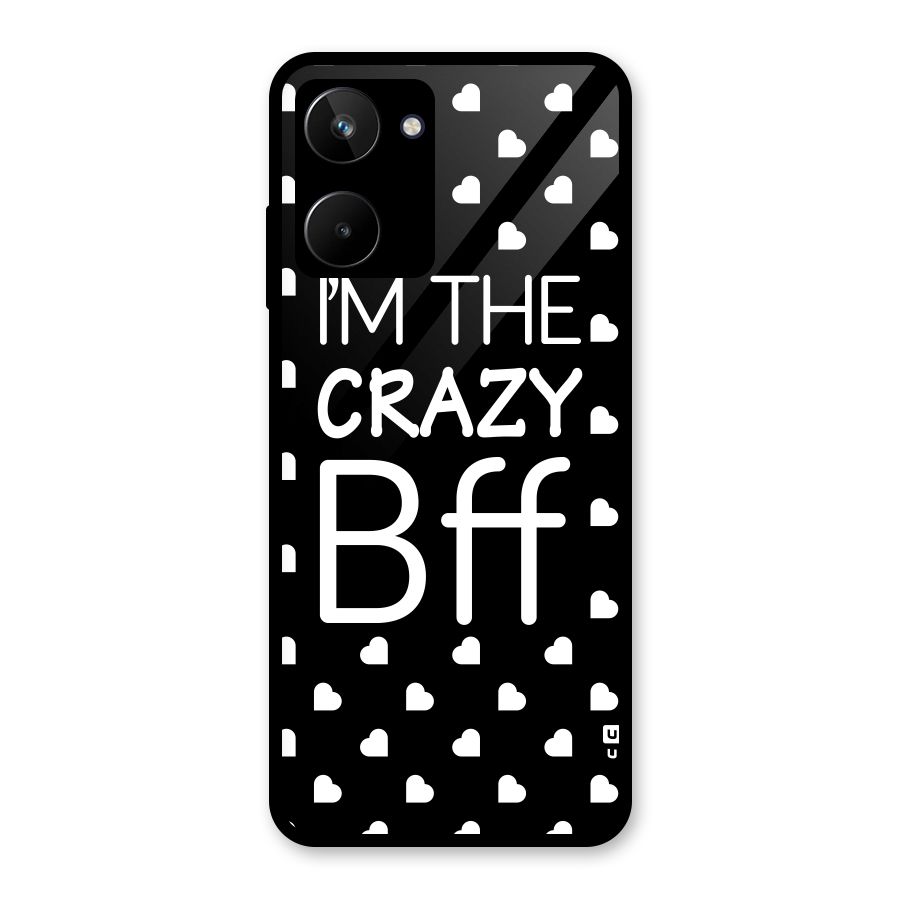 Crazy Bff Glass Back Case for Realme 10