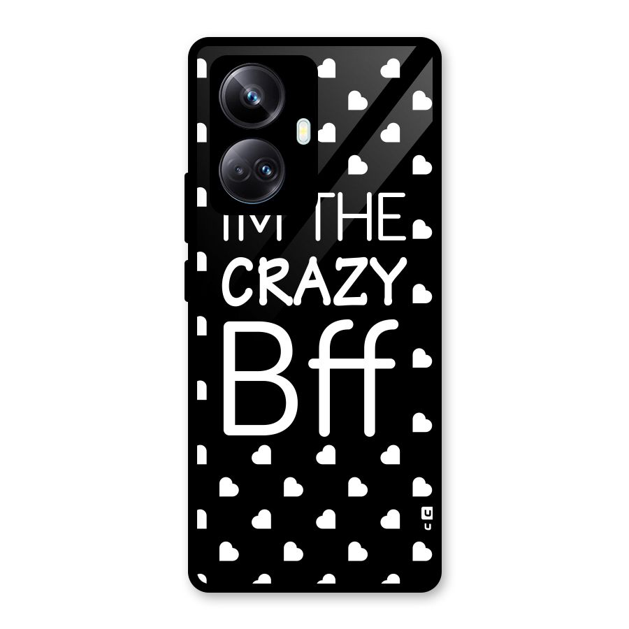 Crazy Bff Glass Back Case for Realme 10 Pro Plus