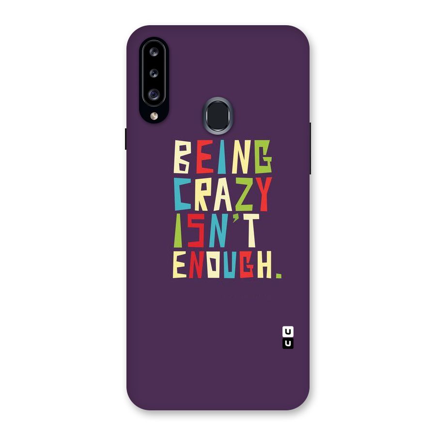 Crazy Isnt Enough Back Case for Samsung Galaxy A20s