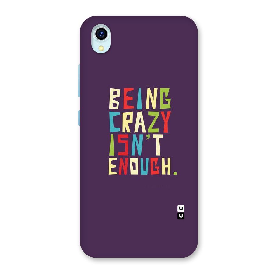 Crazy Isnt Enough Back Case for Vivo Y1s