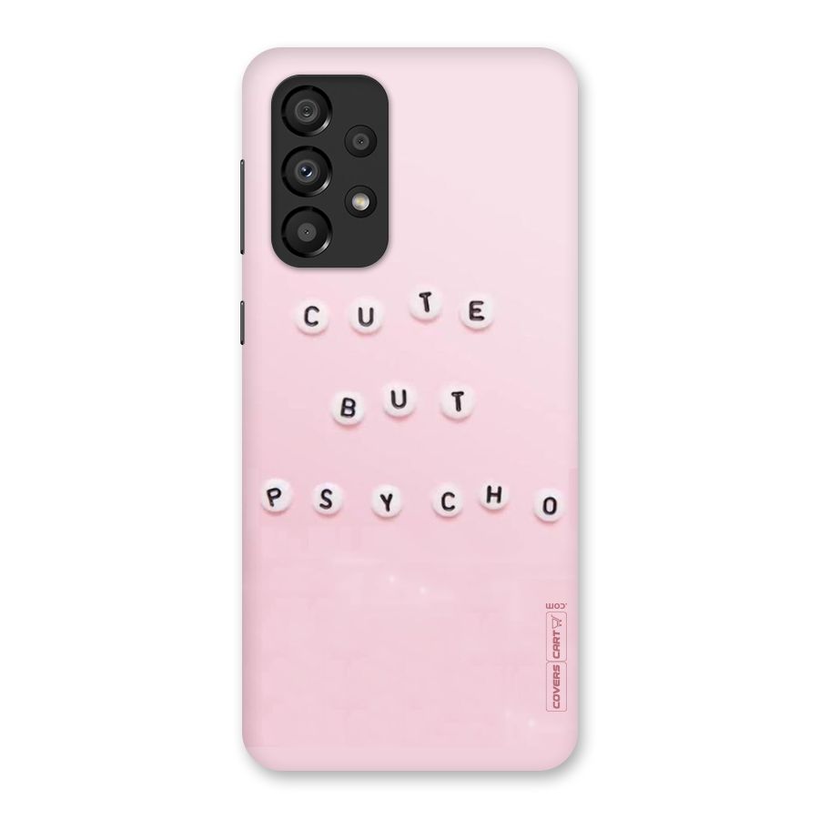 Cute But Psycho Back Case for Galaxy A33 5G