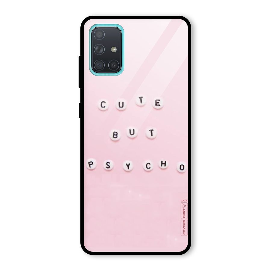 Cute But Psycho Glass Back Case for Galaxy A71