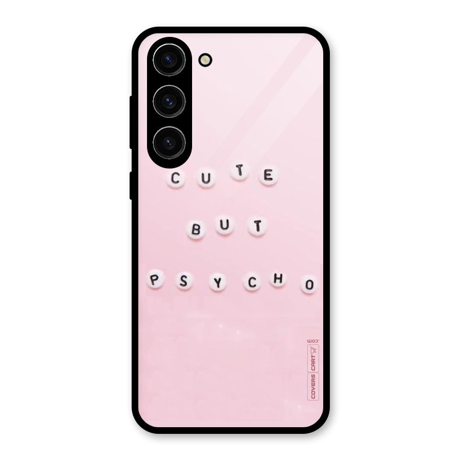 Cute But Psycho Glass Back Case for Galaxy S23 Plus