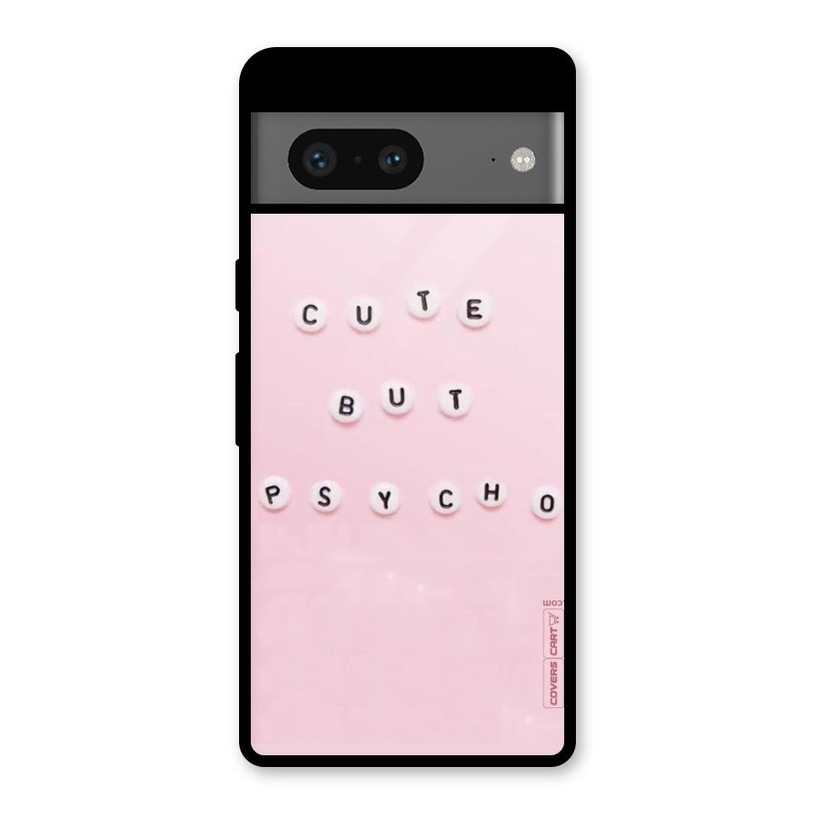 Cute But Psycho Glass Back Case for Google Pixel 7