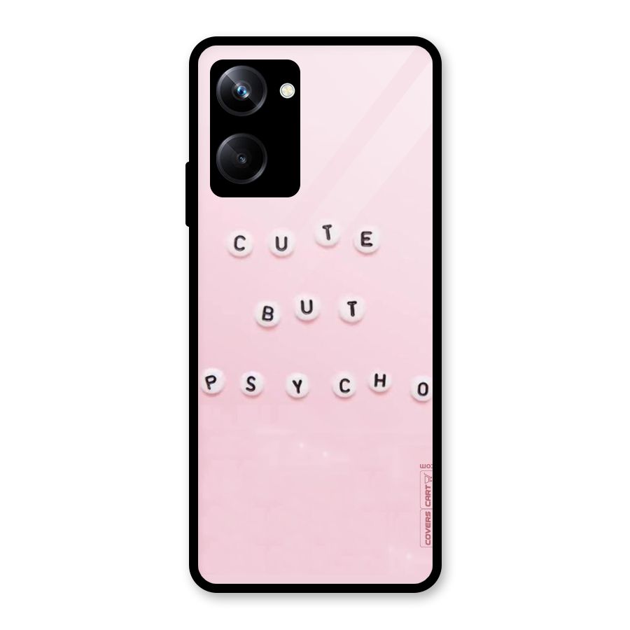 Cute But Psycho Glass Back Case for Realme 10 Pro