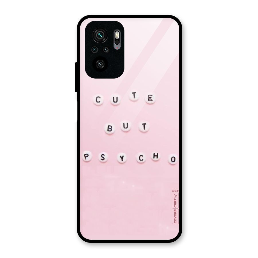 Cute But Psycho Glass Back Case for Redmi Note 10S