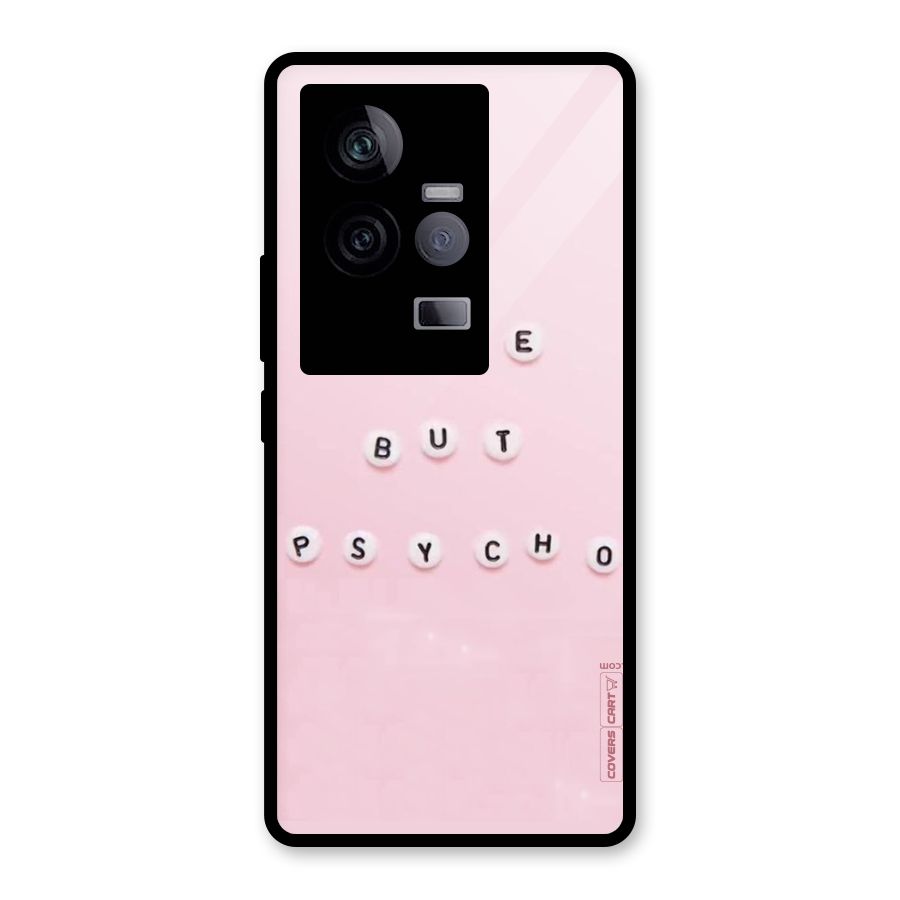 Cute But Psycho Glass Back Case for Vivo iQOO 11 5G