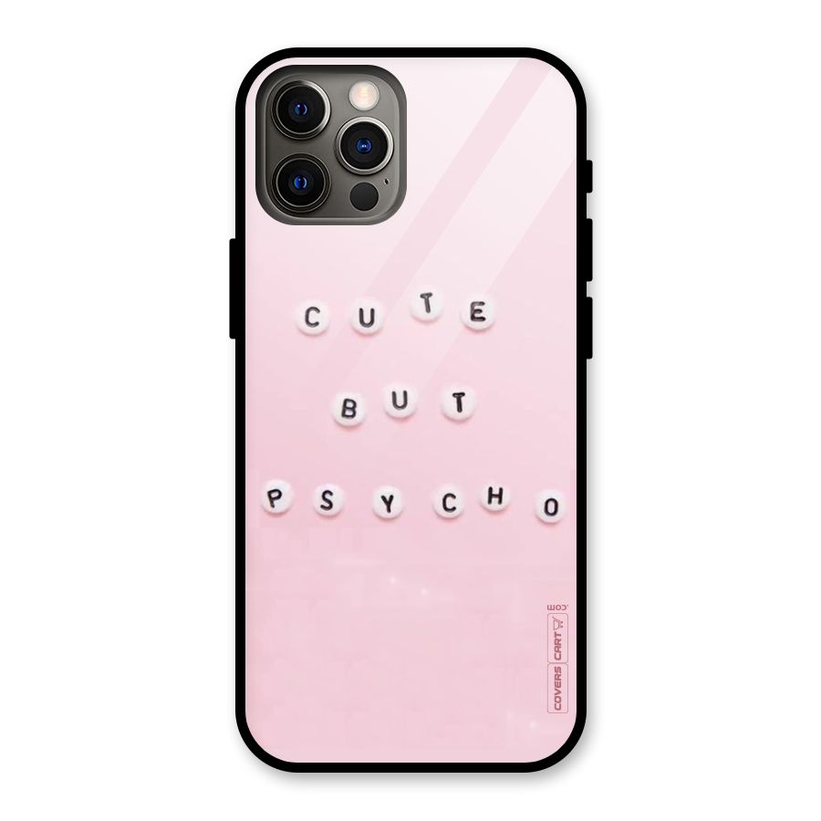 Cute But Psycho Glass Back Case for iPhone 12 Pro