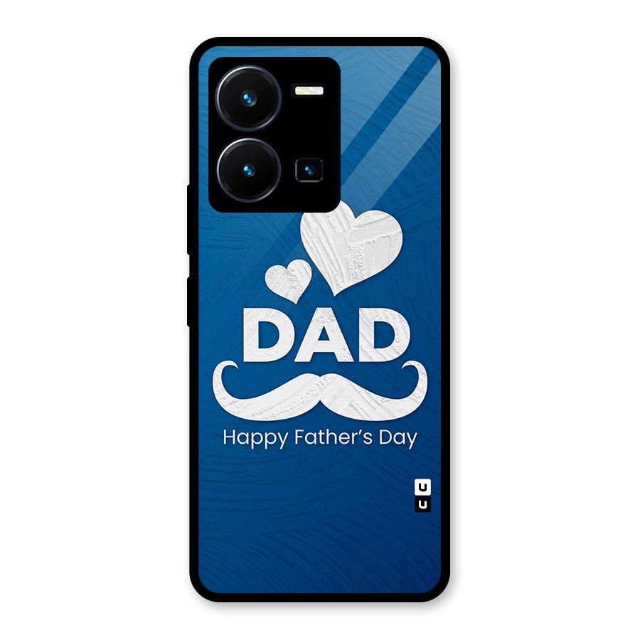 Dad Happy Fathers Day Glass Back Case for Vivo Y35