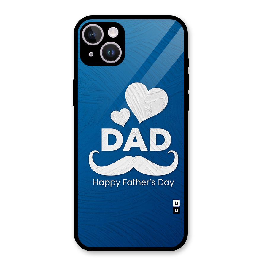 Dad Happy Fathers Day Glass Back Case for iPhone 14 Plus