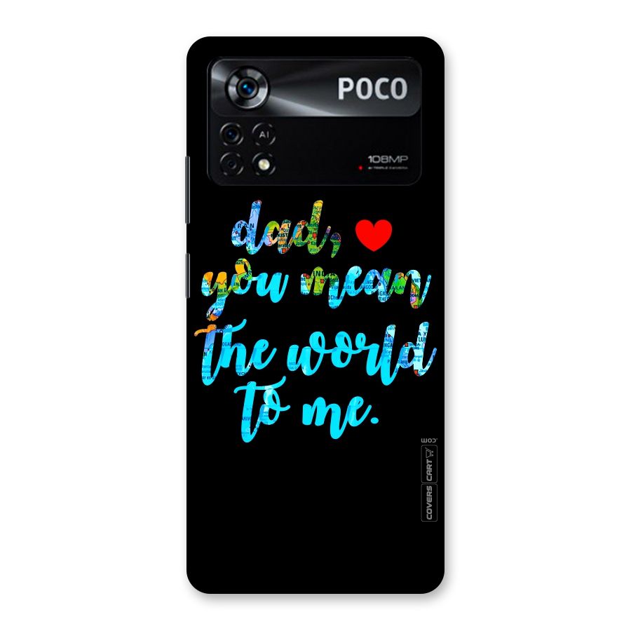 Dad You Mean World to Me Back Case for Poco X4 Pro 5G