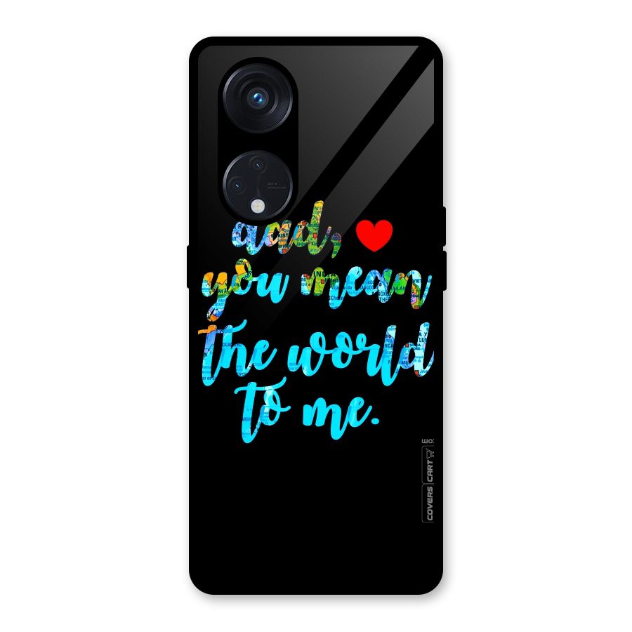 Dad You Mean World to Me Glass Back Case for Reno8 T 5G