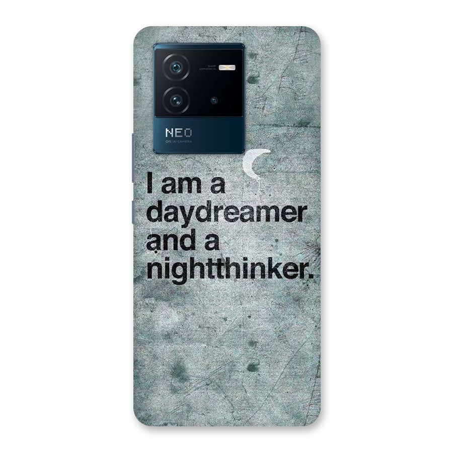 Day Dreamer Night Thinker Back Case for Vivo iQOO Neo 6 5G