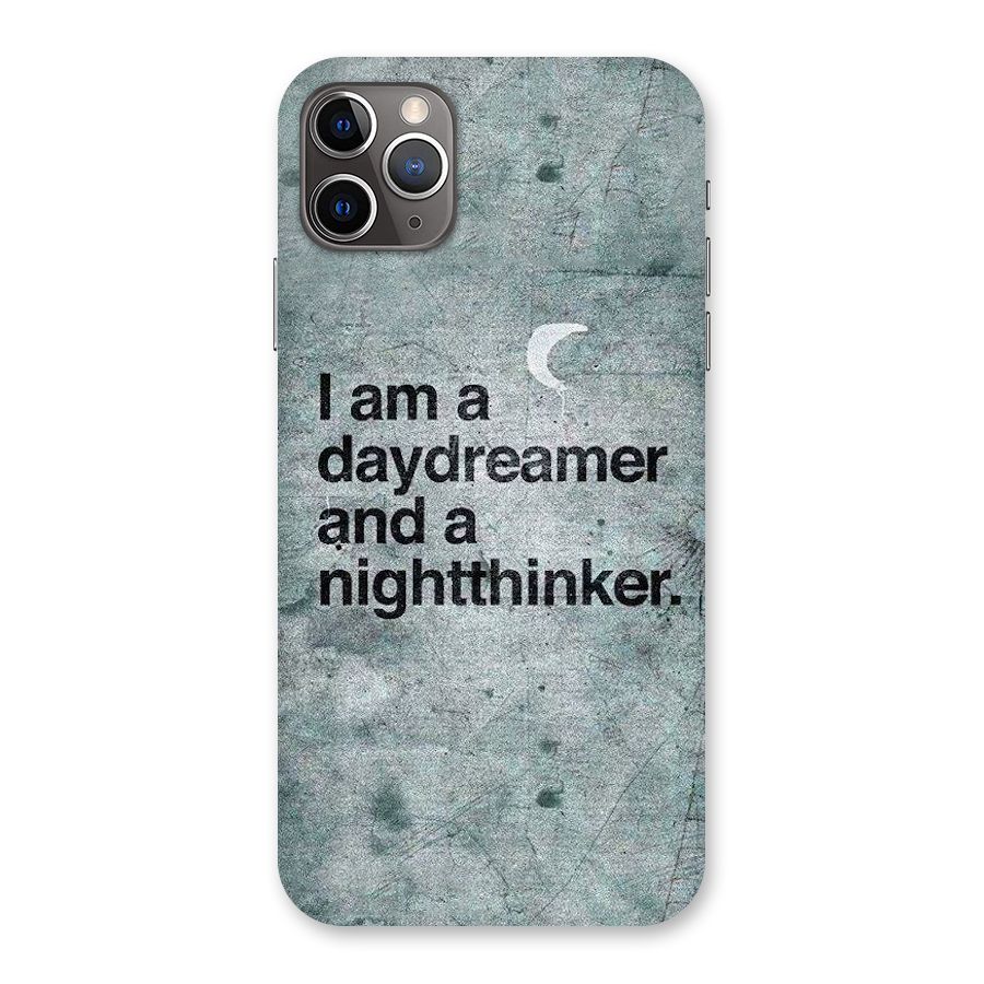 Day Dreamer Night Thinker Back Case for iPhone 11 Pro Max