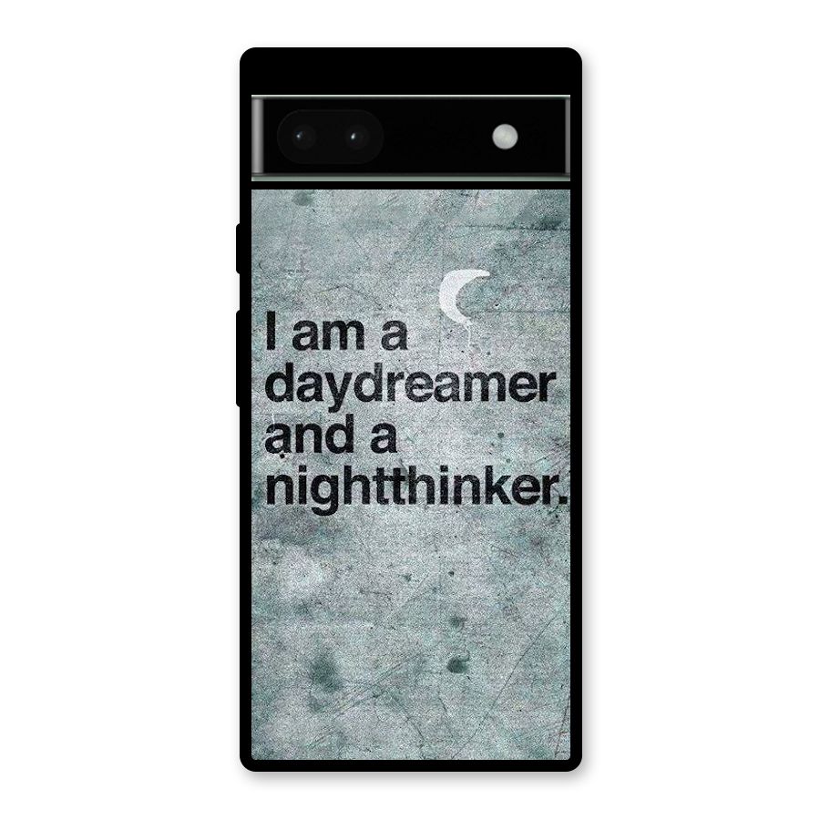 Day Dreamer Night Thinker Glass Back Case for Google Pixel 6a