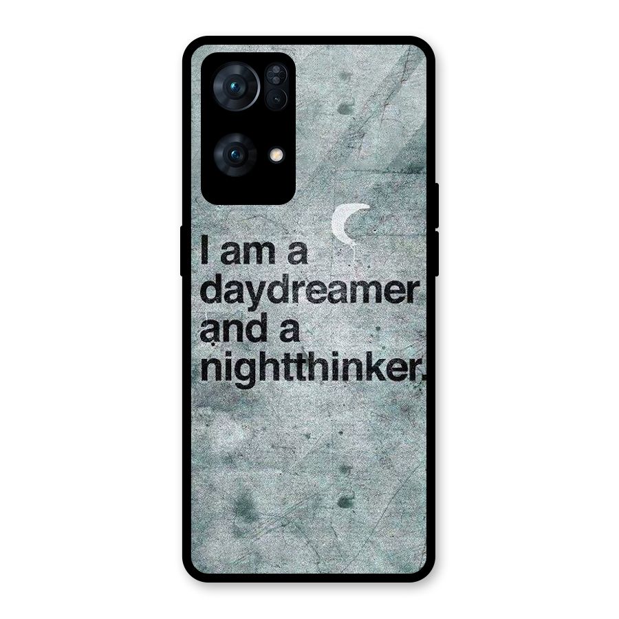 Day Dreamer Night Thinker Glass Back Case for Oppo Reno7 Pro 5G