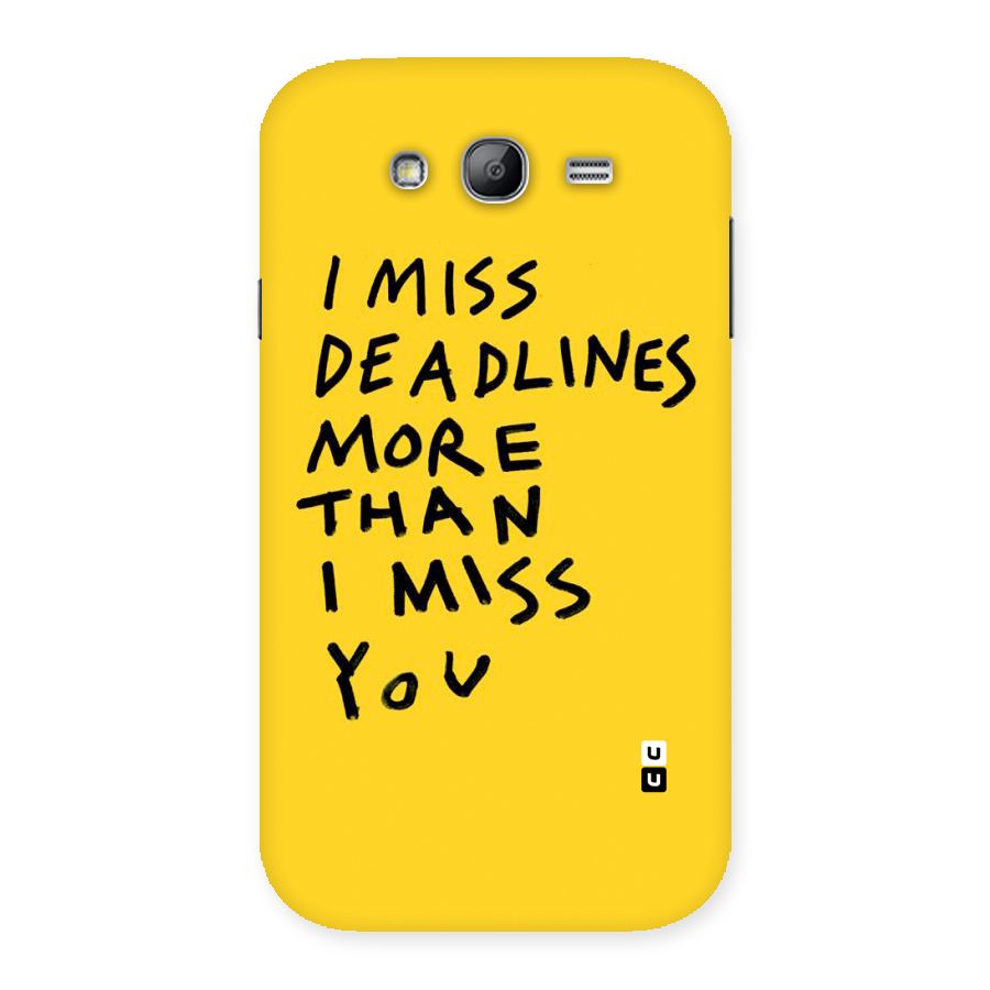 Deadlines Back Case for Galaxy Grand Neo