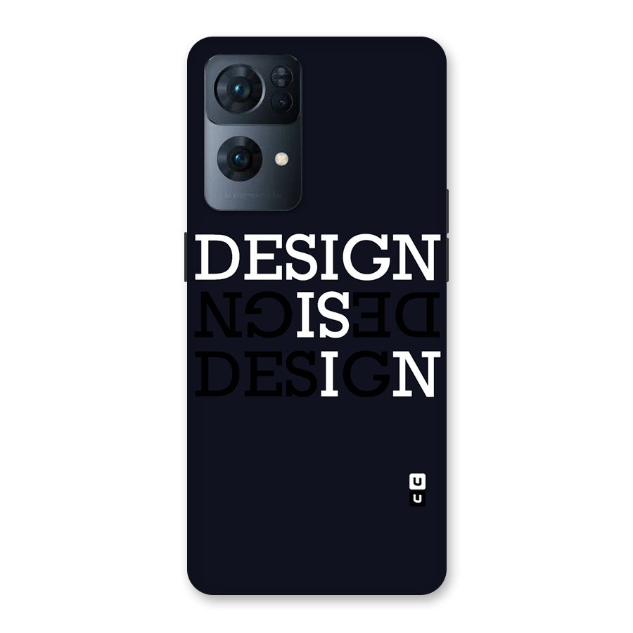 Design is In Typography Back Case for Oppo Reno7 Pro 5G