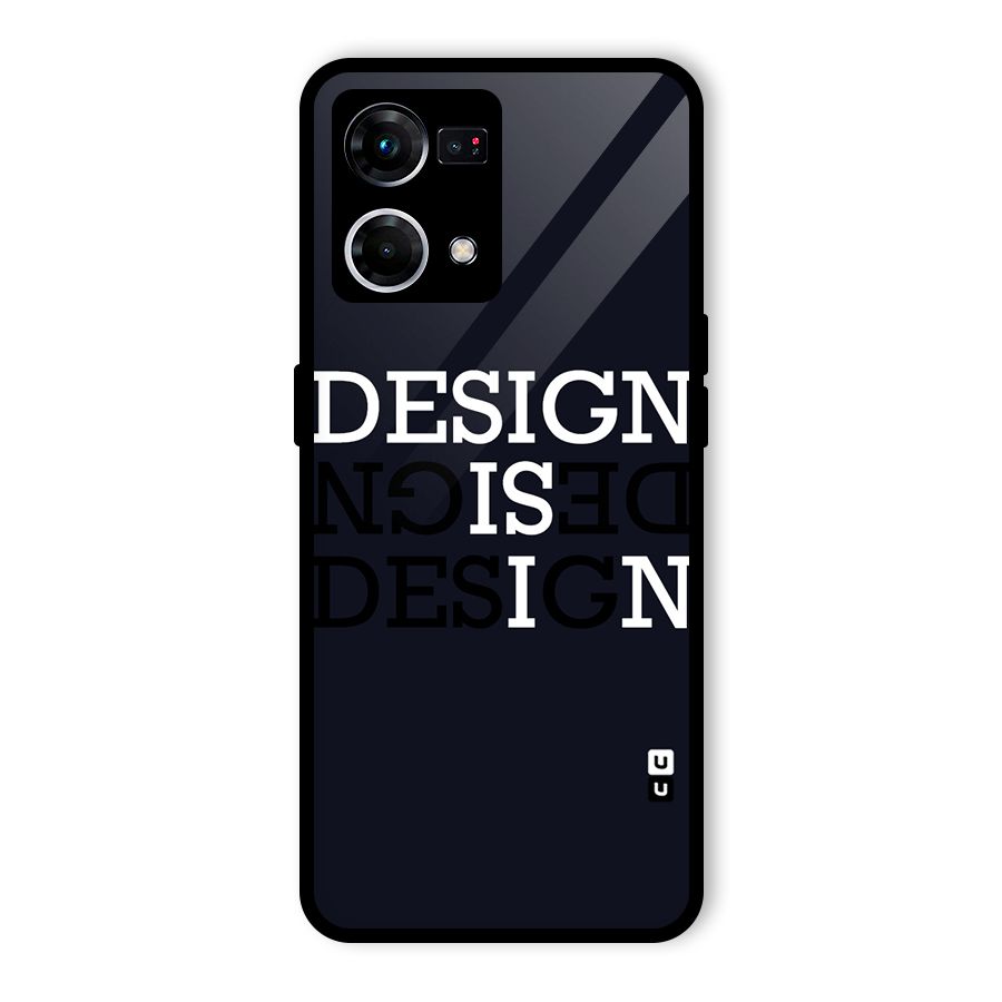 Design is In Typography Glass Back Case for Oppo F21s Pro 4G