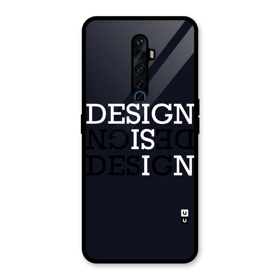 Design is In Typography Glass Back Case for Oppo Reno2 F