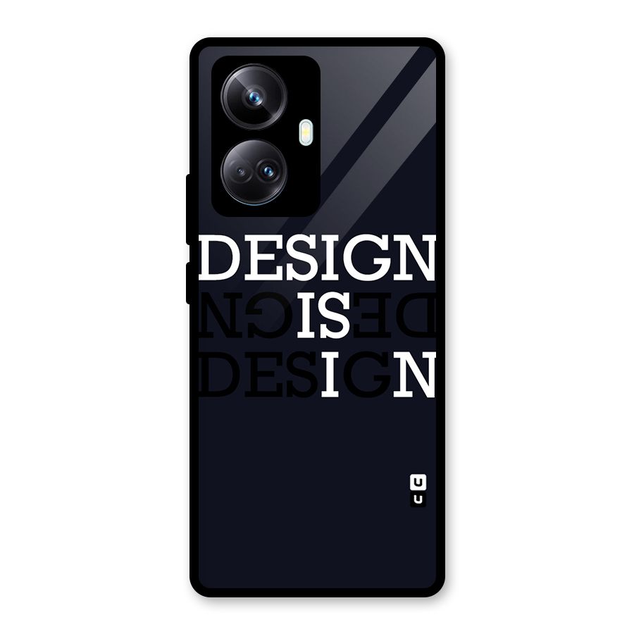 Design is In Typography Glass Back Case for Realme 10 Pro Plus