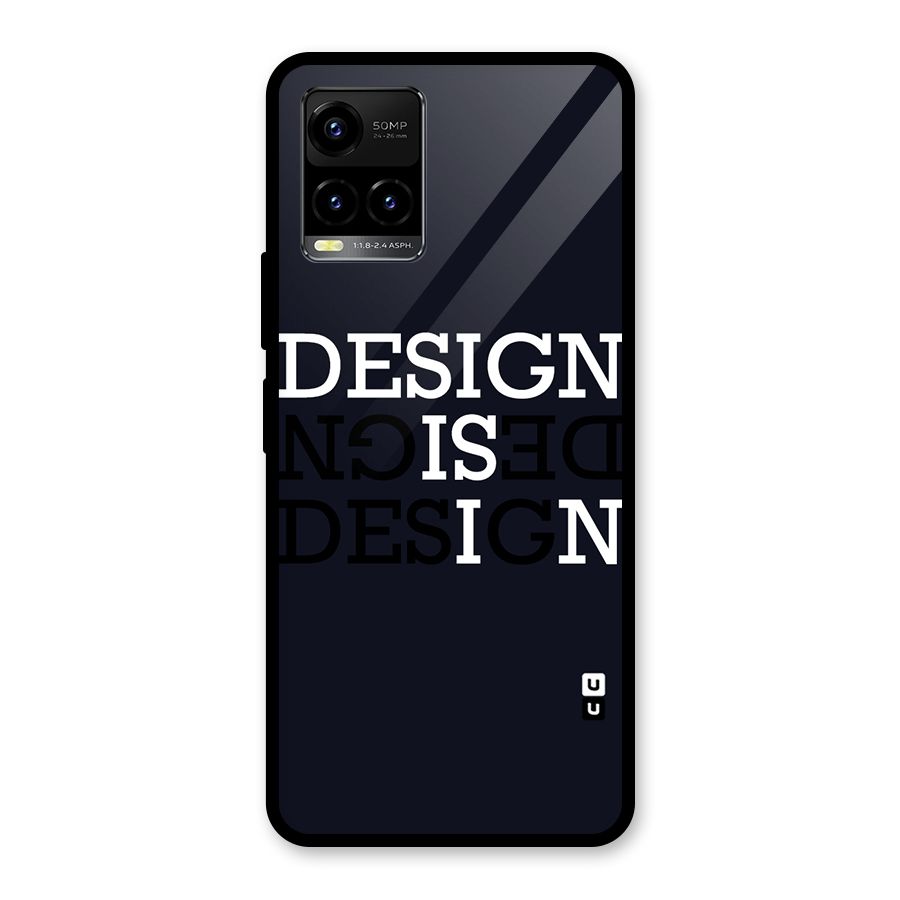 Design is In Typography Glass Back Case for Vivo Y21A