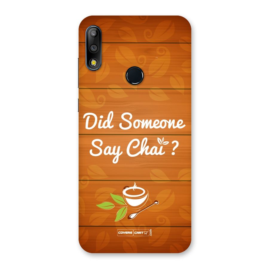 Did Someone Say Chai Back Case for Zenfone Max Pro M2