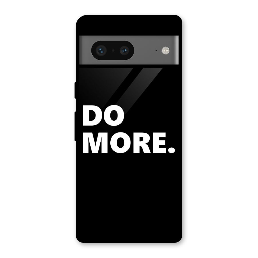 Do More Glass Back Case for Google Pixel 7