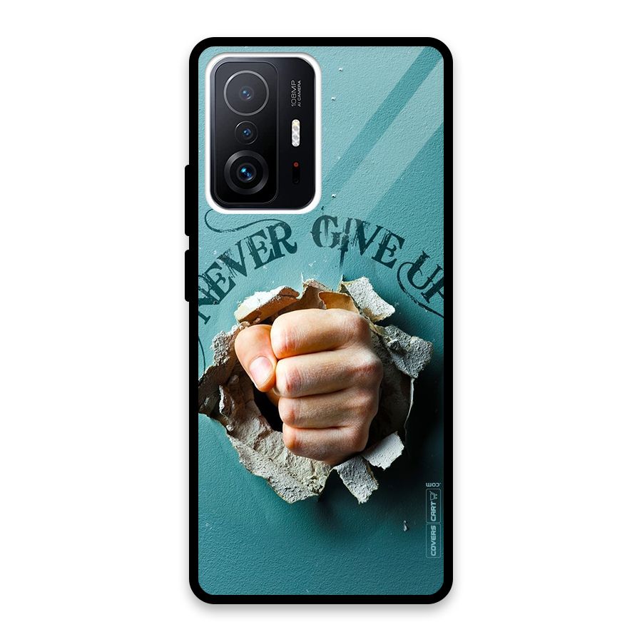 Do Not Give Up Glass Back Case for Xiaomi 11T Pro