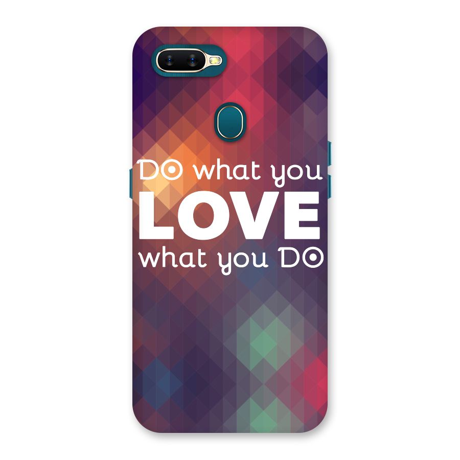 Do What You Love Back Case for Oppo A11k