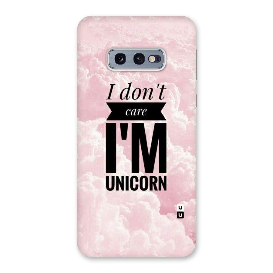 Dont Care Unicorn Back Case for Galaxy S10e