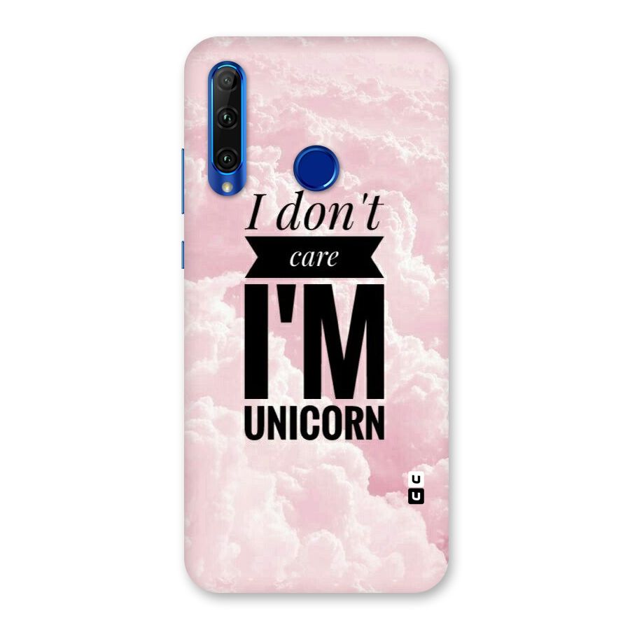 Dont Care Unicorn Back Case for Honor 20i