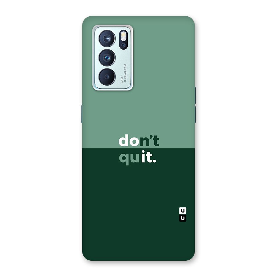 Dont Quit Do It Back Case for Oppo Reno6 Pro 5G