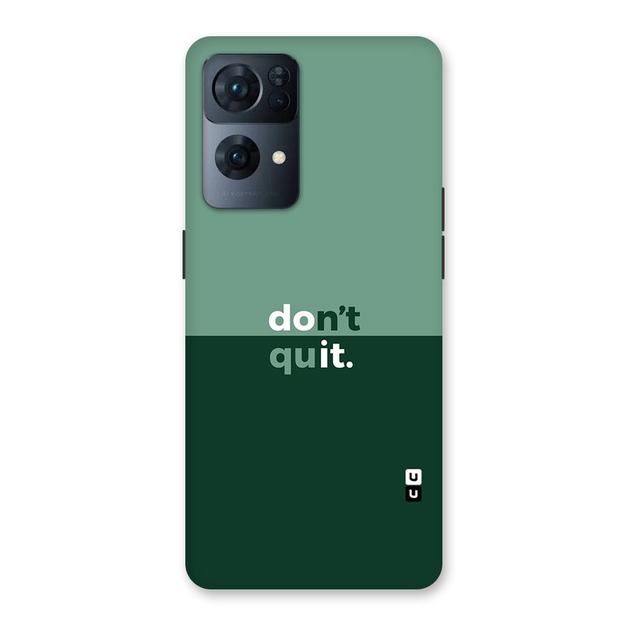 Dont Quit Do It Back Case for Oppo Reno7 Pro 5G