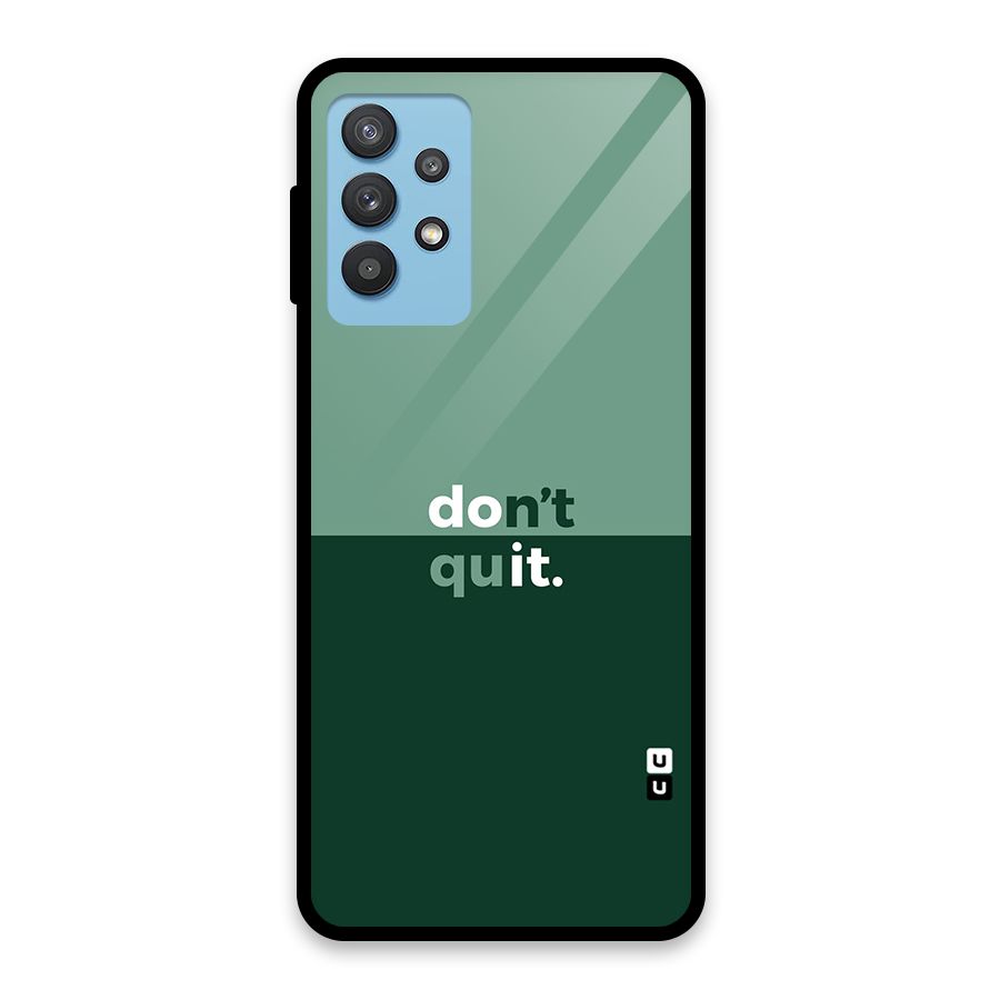 Dont Quit Do It Glass Back Case for Galaxy M32 5G