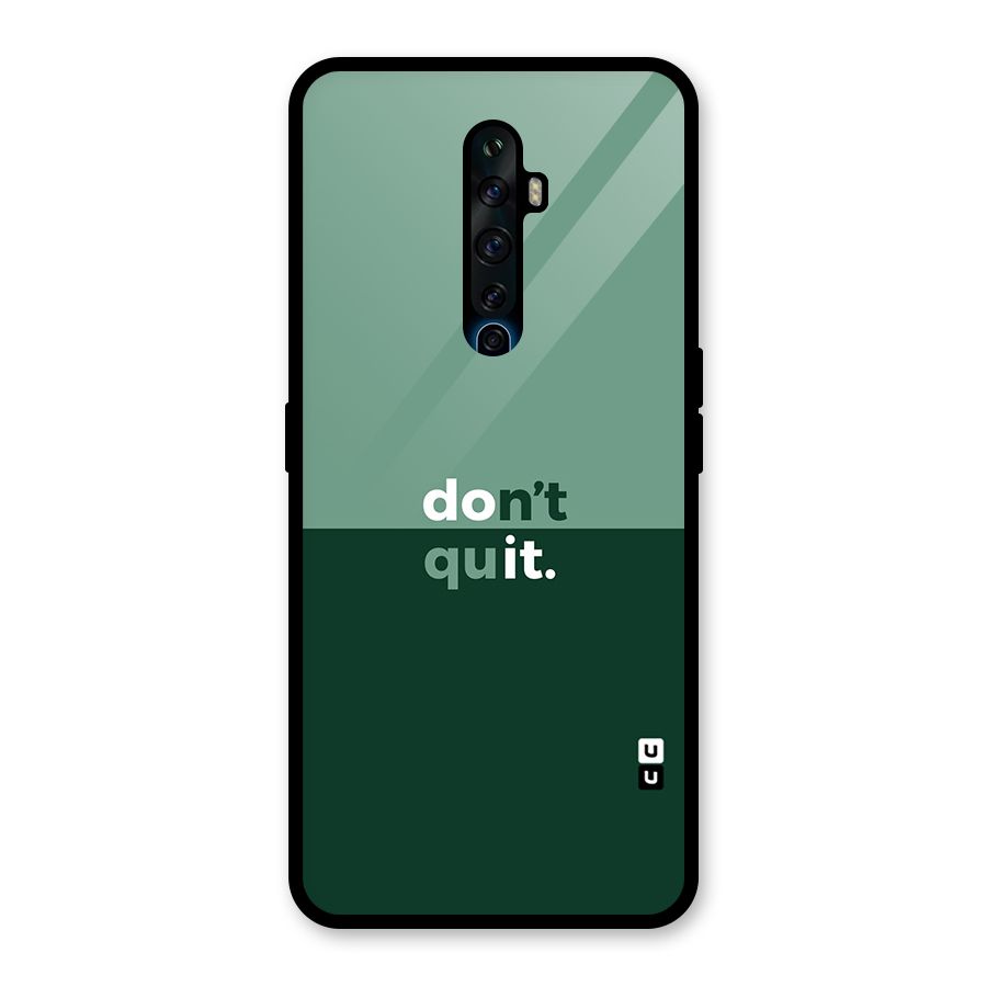 Dont Quit Do It Glass Back Case for Oppo Reno2 Z