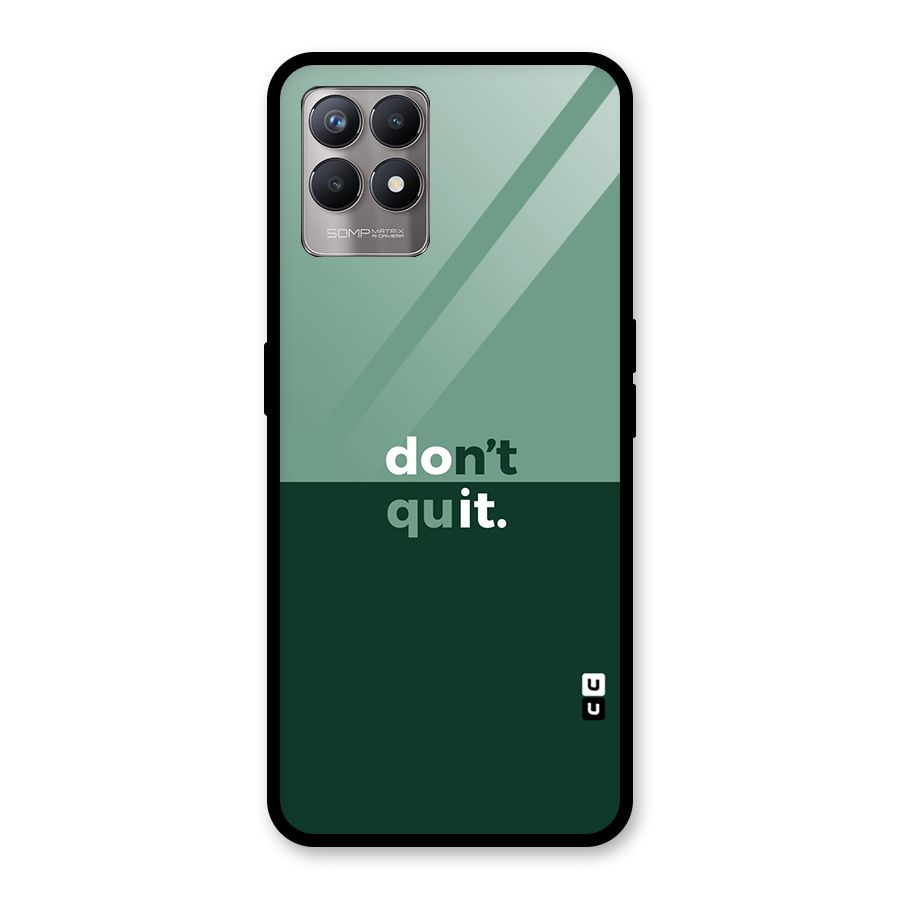 Dont Quit Do It Glass Back Case for Realme Narzo 50