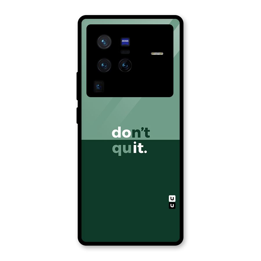 Dont Quit Do It Glass Back Case for Vivo X80 Pro